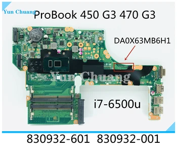 830932-601 830932-001 DA0X63MB6H1 DAX63CMB6C0 HP ProBook 470 450 G3 notebook alaplap i7 CPU 6500U DDR3L 100% - os vizsgálat