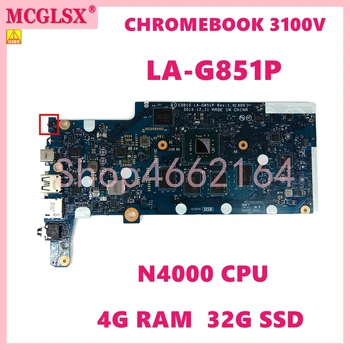 LA-G851P N4000 CPU 4GB-RAM, 32 GB-SSD, Notebook Alaplap DELL Chromebook 3100V Laptop Alaplap 100% - Ban Tesztelt OK Használt