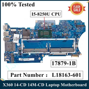 LSC Felújított HP X360 14-CD-14M-CD Laptop Alaplap L18163-601 L18163-001 A SR3LA I5-8250U 17879-1B 448.0E809.001B MB