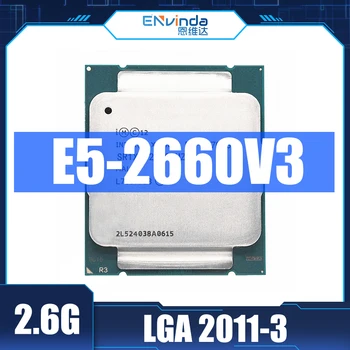 Intel Xeon Használt CPU-E5-2660V3 SR1XR A X99 DDR4 RAM 2.60 GHz-es, 10-Mag 25M LGA2011-3 E5-2660 V3 Processzor E5 2660V3 E5 2660 V3