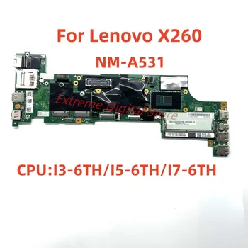 NM-A531 alkalmazható A Thinkpad X260 notebook számítógép alaplap I3 I5 I7 CPU DDR4 100% - os teljes teszt