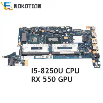 NOKOTION A Lenovo ThinkPad E480 E580 NM-B421 Laptop Alaplap I5-8250U CPU RX 550 DDR4 01LW197 01LW196 01LW919 01LW91