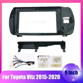 9 inch 2 Din autórádió-DVD Telepítés Fascia Panel Toyota Vitz a 2015-2020 közötti Tápkábel hálózati kábel Dash Alkalmas Berendezés Készlet Keret